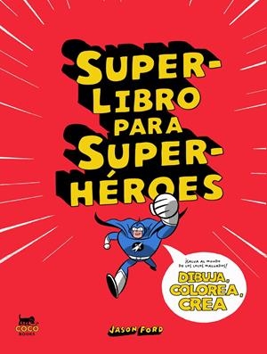 SUPERLIBRO PARA SUPERHÉROES | 9788412177671 | FORD, JASON | Llibreria La Font de Mimir - Llibreria online Barcelona - Comprar llibres català i castellà