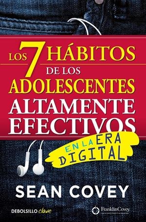 LOS 7 HÁBITOS DE LOS ADOLESCENTES ALTAMENTE EFECTIVOS EN LA ERA DIGITAL | 9788466340694 | COVEY, SEAN | Llibreria La Font de Mimir - Llibreria online Barcelona - Comprar llibres català i castellà