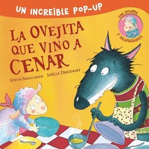 LA OVEJITA QUE VINO A CENAR (POP-UP) | 9788448857226 | SMALLMAN, STEVE | Llibreria La Font de Mimir - Llibreria online Barcelona - Comprar llibres català i castellà