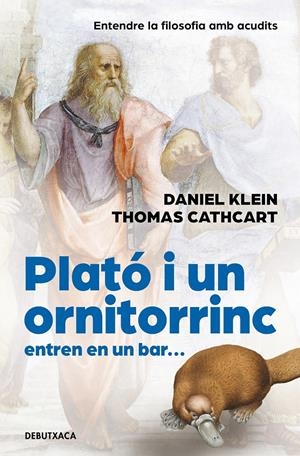 PLATÓ I UN ORNITORINC ENTREN EN UN BAR | 9788418196300 | CATHCART, THOMAS/KLEIN, DANIEL | Llibreria La Font de Mimir - Llibreria online Barcelona - Comprar llibres català i castellà