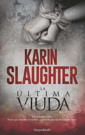 LA ÚLTIMA VIUDA | 9788418623011 | SLAUGHTER, KARIN | Llibreria La Font de Mimir - Llibreria online Barcelona - Comprar llibres català i castellà
