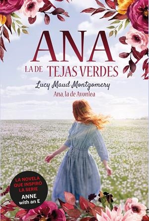 ANA, LA DE AVONLEA | 9788418538261 | MONTGOMERY, LUCY MAUD | Llibreria La Font de Mimir - Llibreria online Barcelona - Comprar llibres català i castellà