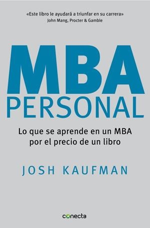 MBA PERSONAL | 9788493869373 | KAUFMAN, JOSH | Llibreria La Font de Mimir - Llibreria online Barcelona - Comprar llibres català i castellà