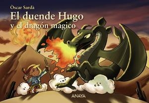 EL DUENDE HUGO Y EL DRAGÓN MÁGICO | 9788469886069 | SARDÀ, ÒSCAR | Llibreria La Font de Mimir - Llibreria online Barcelona - Comprar llibres català i castellà