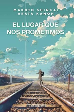 EL LUGAR QUE NOS PROMETIMOS (NOVELA) | 9788413416045 | SHINKAI, MAKOTO | Llibreria La Font de Mimir - Llibreria online Barcelona - Comprar llibres català i castellà