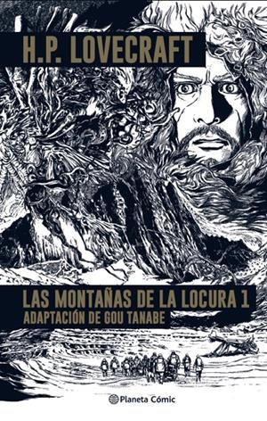 LAS  MONTAÑAS DE LA LOCURA- LOVECRAFT Nº 01/02 | 9788413416304 | TANABE, GOU | Llibreria La Font de Mimir - Llibreria online Barcelona - Comprar llibres català i castellà