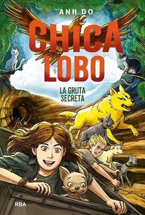 CHICA LOBO 3. LA GRUTA SECRETA | 9788427220867 | DO ANH | Llibreria La Font de Mimir - Llibreria online Barcelona - Comprar llibres català i castellà
