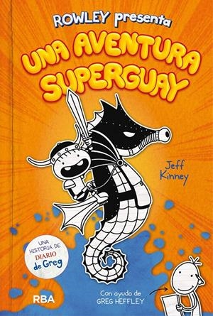 ROWLEY PRESENTA UNA AVENTURA SUPERGUAY | 9788427221130 | KINNEY JEFF | Llibreria La Font de Mimir - Llibreria online Barcelona - Comprar llibres català i castellà