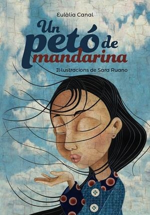 UN PETÓ DE MANDARINA | 9788448945961 | CANAL, EULÀLIA | Llibreria La Font de Mimir - Llibreria online Barcelona - Comprar llibres català i castellà