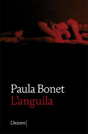 L'ANGUILA | 9788418375156 | BONET, PAULA | Llibreria La Font de Mimir - Llibreria online Barcelona - Comprar llibres català i castellà