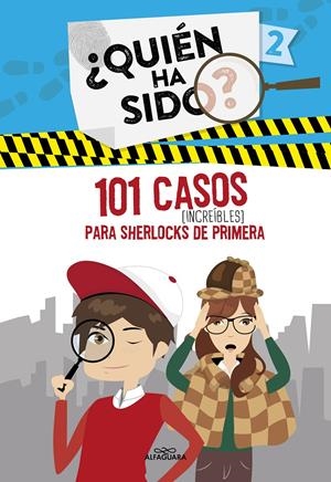 101 CASOS INCREÍBLES PARA SHERLOCKS DE PRIMERA (SERIE ¿QUIÉN HA SIDO? 2) | 9788420459318 | VARIOS AUTORES, | Llibreria La Font de Mimir - Llibreria online Barcelona - Comprar llibres català i castellà