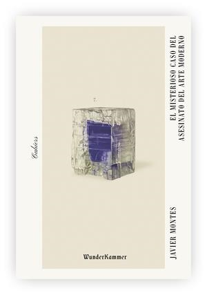 EL MISTERIOSO CASO DEL ASESINATO DEL ARTE MODERNO | 9788412166026 | MONTES, JAVIER | Llibreria La Font de Mimir - Llibreria online Barcelona - Comprar llibres català i castellà