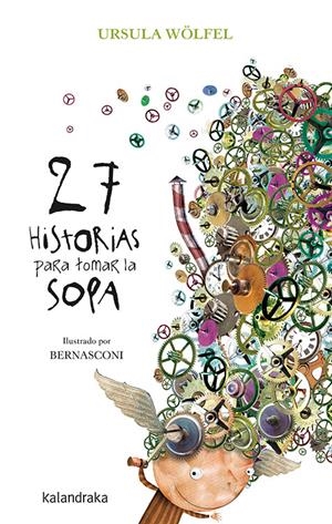 27 HISTORIAS PARA TOMAR LA SOPA | 9788484644958 | WÖLFEL, URSULA | Llibreria La Font de Mimir - Llibreria online Barcelona - Comprar llibres català i castellà