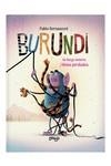 BURUNDI - DE LLARGS MISTERIS I LÍNIES PERDUDES | 9789876379069 | BERNASCONI PABLO | Llibreria La Font de Mimir - Llibreria online Barcelona - Comprar llibres català i castellà
