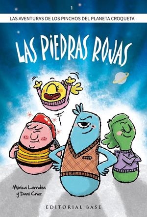 LOS PINCHOS DEL PLANETA CROQUETA. 1. LAS PIEDRAS ROJAS | 9788417760779 | LARRUBIA MANZANARES, MÓNICA/CRUZ RUIZ, DANI | Llibreria La Font de Mimir - Llibreria online Barcelona - Comprar llibres català i castellà