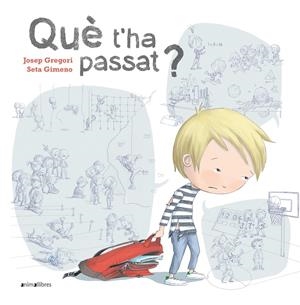 QUÈ T'HA PASSAT? | 9788418592072 | GREGORI, JOSEP | Llibreria La Font de Mimir - Llibreria online Barcelona - Comprar llibres català i castellà