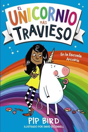 EL UNICORNIO MÁS TRAVIESO | 9788469886045 | BIRD, PIP | Llibreria La Font de Mimir - Llibreria online Barcelona - Comprar llibres català i castellà