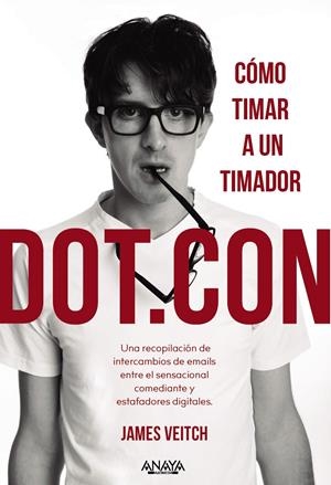 DOT.CON. CÓMO TIMAR A UN TIMADOR | 9788441543645 | VEITCH, JAMES | Llibreria La Font de Mimir - Llibreria online Barcelona - Comprar llibres català i castellà
