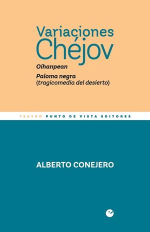 VARIACIONES CHÉJOV | 9788418322457 | CONEJERO, ALBERTO | Llibreria La Font de Mimir - Llibreria online Barcelona - Comprar llibres català i castellà