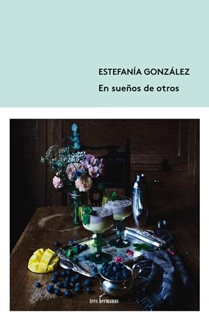 EN SUEÑOS DE OTROS | 9788412337846 | GONZÁLEZ, ESTEFANÍA | Llibreria La Font de Mimir - Llibreria online Barcelona - Comprar llibres català i castellà