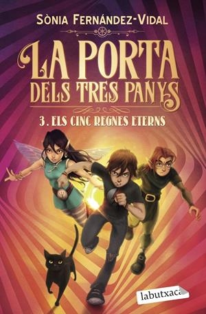 LA PORTA DELS TRES PANYS 3. ELS CINC REGNES ETERNS | 9788418572296 | FERNÁNDEZ-VIDAL, SÓNIA | Llibreria La Font de Mimir - Llibreria online Barcelona - Comprar llibres català i castellà