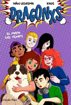 DRAGONXS 2. EL MAPA DEL TEMPS | 9788418444265 | LEDESMA GARCÍA, IVÁN/BERMÚDEZ ROMERO, JUAN | Llibreria La Font de Mimir - Llibreria online Barcelona - Comprar llibres català i castellà