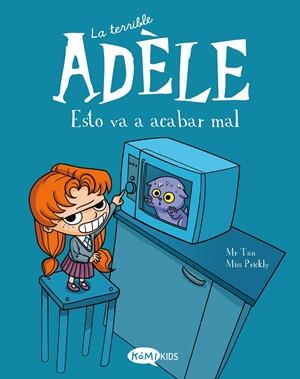 LA TERRIBLE ADÈLE VOL.1 ESTO VA A ACABAR MAL | 9788412257106 | MR TAN | Llibreria La Font de Mimir - Llibreria online Barcelona - Comprar llibres català i castellà