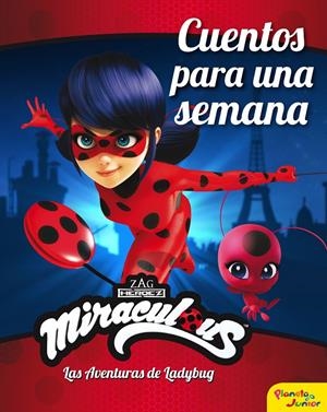 MIRACULOUS. LAS AVENTURAS DE LADYBUG. CUENTOS PARA UNA SEMANA | 9788408225904 | MIRACULOUS | Llibreria La Font de Mimir - Llibreria online Barcelona - Comprar llibres català i castellà
