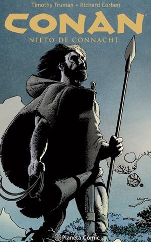 CONAN, NIETO DE CONNACHT | 9788413420783 | CORBEN, RICHARD/TRUMAN, TIMOTHY/VILLARRUBIA, JOSÉ | Llibreria La Font de Mimir - Llibreria online Barcelona - Comprar llibres català i castellà