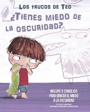 ¿TIENES MIEDO A LA OSCURIDAD? (LOS TRUCOS DE TEO) | 9788448856830 | PIRODDI, CHIARA / VOTTERO, ROBERTA / NUCCIO, FEDERICA | Llibreria La Font de Mimir - Llibreria online Barcelona - Comprar llibres català i castellà