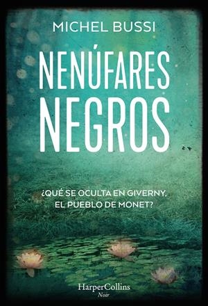 NENÚFARES NEGROS | 9788491396147 | BUSSI, MICHEL | Llibreria La Font de Mimir - Llibreria online Barcelona - Comprar llibres català i castellà