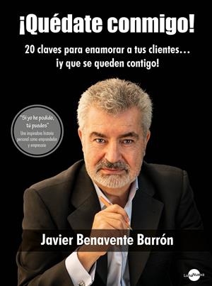 ¡QUÉDATE CONMIGO! | 9788412025286 | BENAVENTE BARRÓN, JAVIER | Llibreria La Font de Mimir - Llibreria online Barcelona - Comprar llibres català i castellà