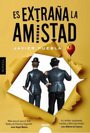 ES EXTRAÑA LA AMISTAD | 9788491895022 | PUEBLA, JAVIER | Llibreria La Font de Mimir - Llibreria online Barcelona - Comprar llibres català i castellà