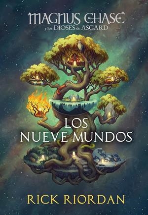 MAGNUS CHASE Y LOS NUEVE MUNDOS (MAGNUS CHASE Y LOS DIOSES DE ASGARD) | 9788417922818 | RIORDAN, RICK | Llibreria La Font de Mimir - Llibreria online Barcelona - Comprar llibres català i castellà