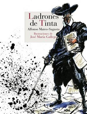 LADRONES DE TINTA | 9788418141423 | MATEO-SAGASTA, ALFONSO | Llibreria La Font de Mimir - Llibreria online Barcelona - Comprar llibres català i castellà