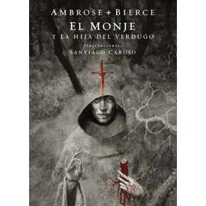 EL MONJE Y LA HIJA DEL VERDUGO | 9788412314328 | BIERCE, AMBROSE | Llibreria La Font de Mimir - Llibreria online Barcelona - Comprar llibres català i castellà