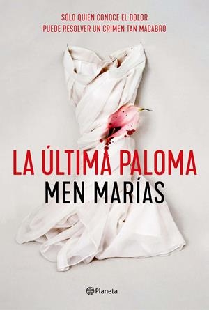 LA ÚLTIMA PALOMA | 9788408242307 | MARÍAS, MEN | Llibreria La Font de Mimir - Llibreria online Barcelona - Comprar llibres català i castellà