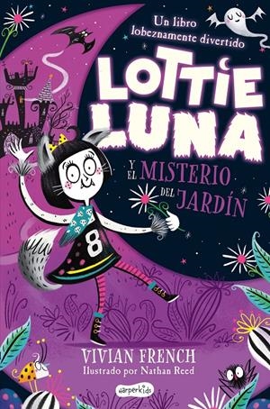 LOTTIE LUNA Y EL MISTERIO DEL JARDÍN | 9788418279164 | FRENCH, VIVIAN | Llibreria La Font de Mimir - Llibreria online Barcelona - Comprar llibres català i castellà