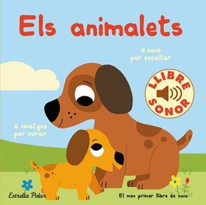 ELS ANIMALETS. EL MEU PRIMER LLIBRE DE SONS | 9788418443466 | BILLET, MARION | Llibreria La Font de Mimir - Llibreria online Barcelona - Comprar llibres català i castellà