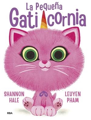 LA PEQUEÑA GATICORNIA | 9788427219410 | HALE SHANNON | Llibreria La Font de Mimir - Llibreria online Barcelona - Comprar llibres català i castellà