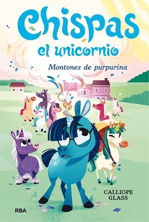 CHISPAS  EL UNICORNIO 2. MONTONES DE PURPURINA | 9788427222694 | GLASS CALLIOPE | Llibreria La Font de Mimir - Llibreria online Barcelona - Comprar llibres català i castellà