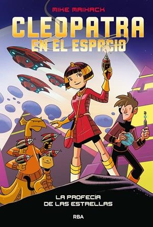 CLEOPATRA EN EL ESPACIO 1. LA PROFECÍA DE LAS ESTRELLAS | 9788427222823 | MAIHACK MIKE | Llibreria La Font de Mimir - Llibreria online Barcelona - Comprar llibres català i castellà
