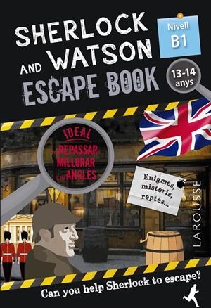 SHERLOCK & WATSON. ESCAPE BOOK PER REPASSAR ANGLÈS. 13-14 ANYS | 9788418473357 | SAINT-MARTIN, GILLES | Llibreria La Font de Mimir - Llibreria online Barcelona - Comprar llibres català i castellà