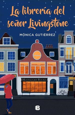 LA LIBRERÍA DEL SEÑOR LIVINGSTONE | 9788466668569 | GUTIÉRREZ, MÓNICA | Llibreria La Font de Mimir - Llibreria online Barcelona - Comprar llibres català i castellà