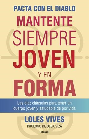 PACTA CON EL DIABLO. MANTENTE SIEMPRE JOVEN Y EN FORMA | 9788412138290 | VIVES, LOLES | Llibreria La Font de Mimir - Llibreria online Barcelona - Comprar llibres català i castellà