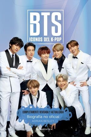 BTS. ICONOS DEL K-POP. EDICIÓN ACTUALIZADA | 9788418557354 | BESLEY, ADRIAN | Llibreria La Font de Mimir - Llibreria online Barcelona - Comprar llibres català i castellà