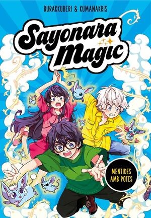 SAYONARA MAGIC 3. MENTIDES AMB POTES (SAYONARA MAGIC 3) | 9788418057816 | KUMANAKRIS,/BURAKKUBERI, | Llibreria La Font de Mimir - Llibreria online Barcelona - Comprar llibres català i castellà