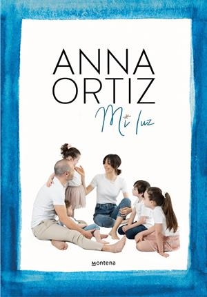 MI LUZ | 9788418318849 | ORTIZ, ANNA | Llibreria La Font de Mimir - Llibreria online Barcelona - Comprar llibres català i castellà