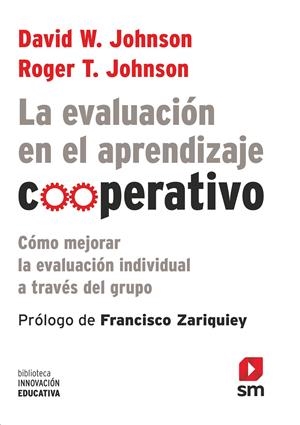 LA EVALUACION EN EL APRENDIZAJE COOPERAT | 9788467555448 | JOHNSON, DAVID W./JOHNSON, ROGER T. | Llibreria La Font de Mimir - Llibreria online Barcelona - Comprar llibres català i castellà