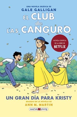 EL CLUB DE LAS CANGURO 6: UN GRAN DÍA PARA KRISTY | 9788418184468 | GALLIGAN, GALE | Llibreria La Font de Mimir - Llibreria online Barcelona - Comprar llibres català i castellà